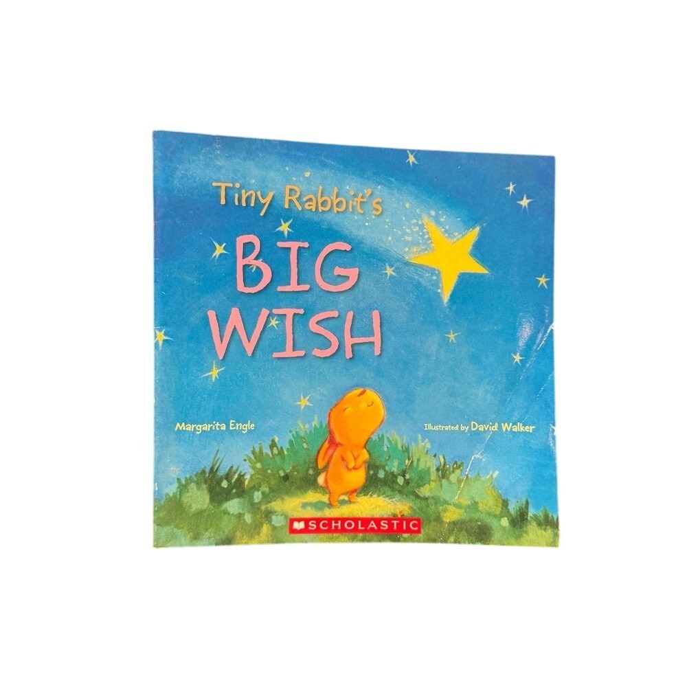 Scholastic Tiny Rabbit's Big Wish Margarita Engle David Walker Blue Yellow Book